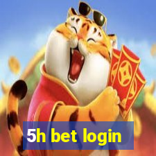 5h bet login