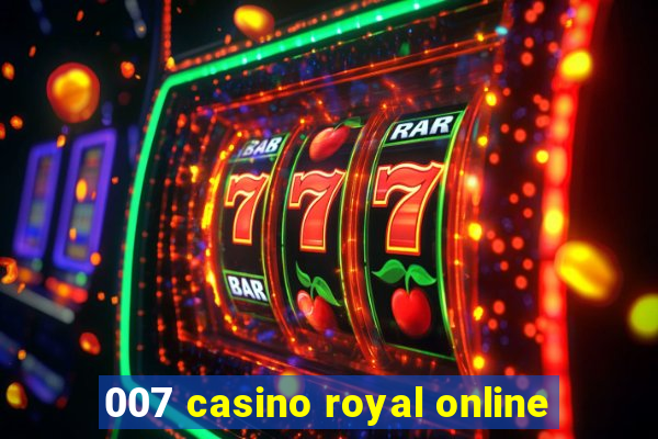 007 casino royal online