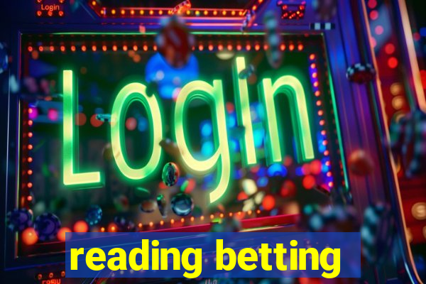 reading betting