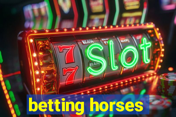 betting horses