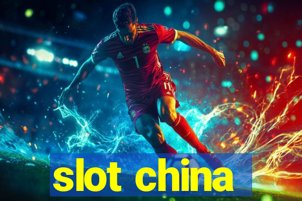 slot china