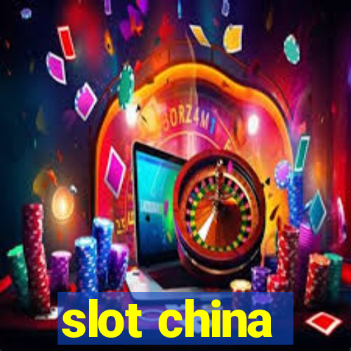 slot china