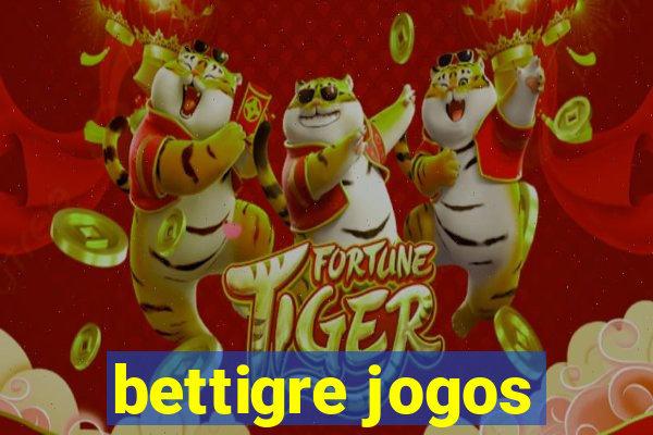 bettigre jogos