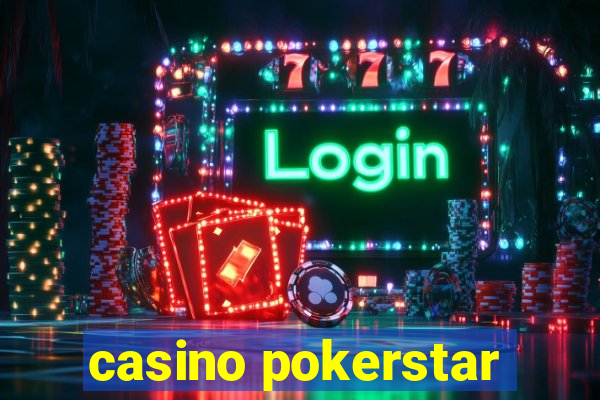 casino pokerstar