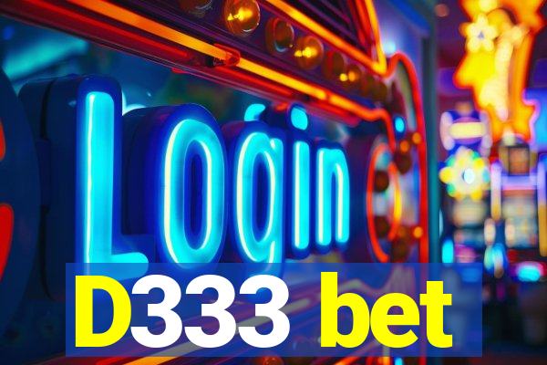 D333 bet