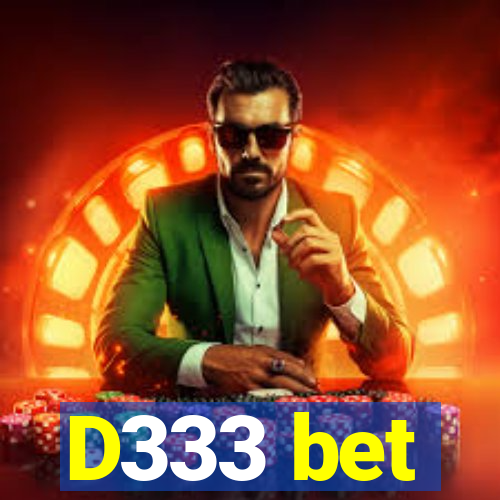 D333 bet