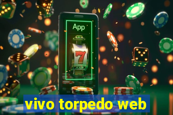 vivo torpedo web