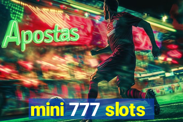 mini 777 slots