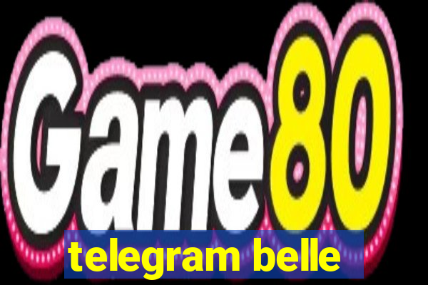 telegram belle