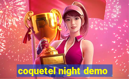 coquetel night demo