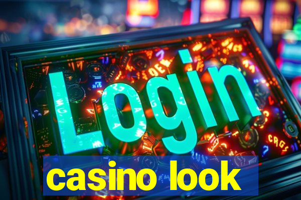 casino look