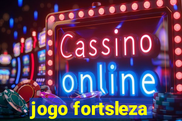 jogo fortsleza