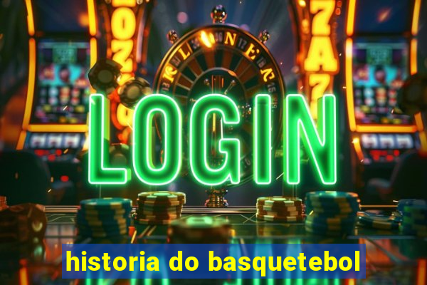 historia do basquetebol