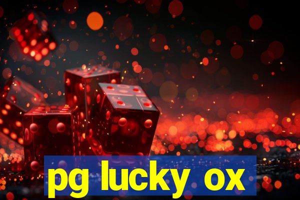 pg lucky ox