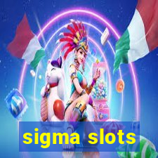 sigma slots