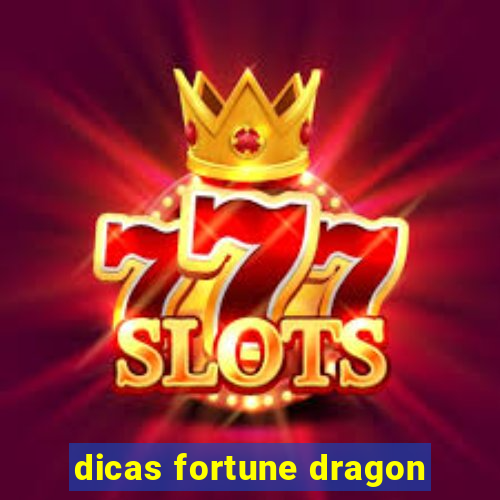 dicas fortune dragon