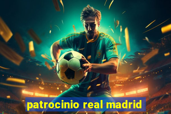 patrocinio real madrid