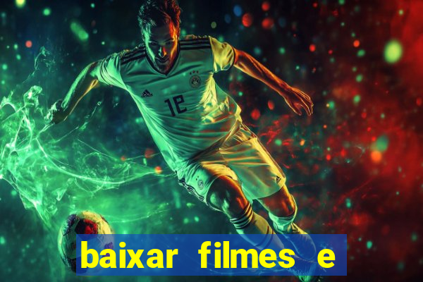 baixar filmes e serie mp4