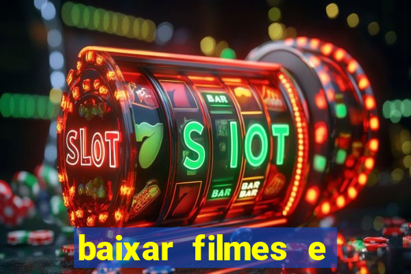 baixar filmes e serie mp4