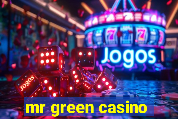 mr green casino