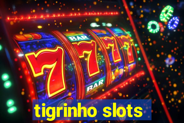 tigrinho slots