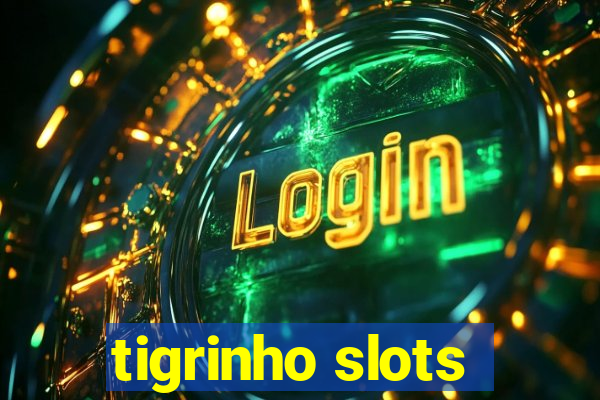 tigrinho slots