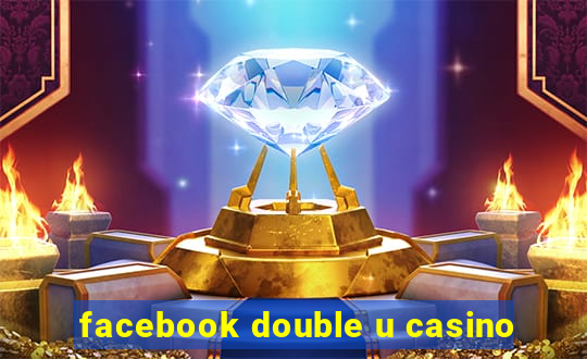 facebook double u casino