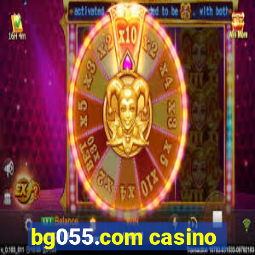 bg055.com casino