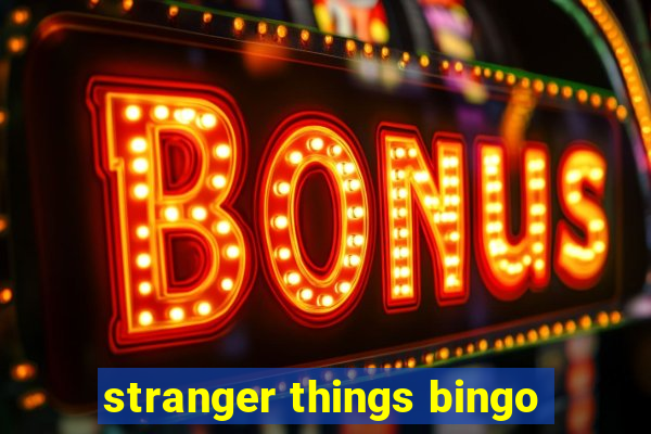 stranger things bingo