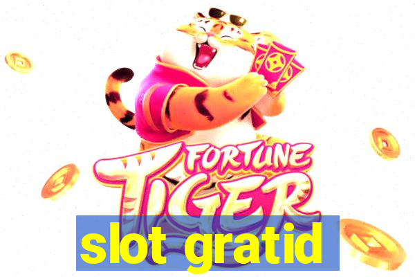 slot gratid