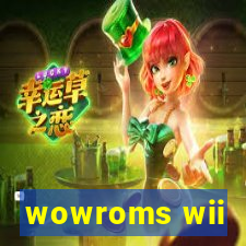 wowroms wii