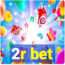 2r bet