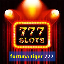 fortuna tiger 777