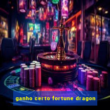 ganho certo fortune dragon