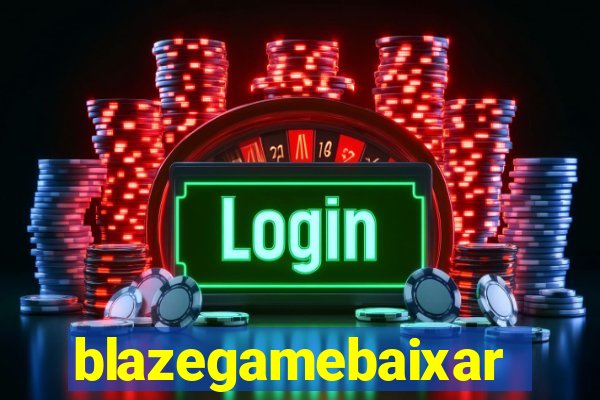 blazegamebaixar