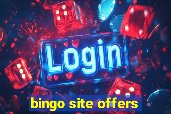 bingo site offers