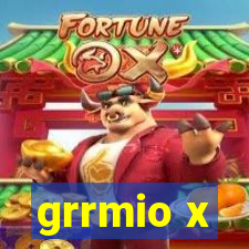 grrmio x