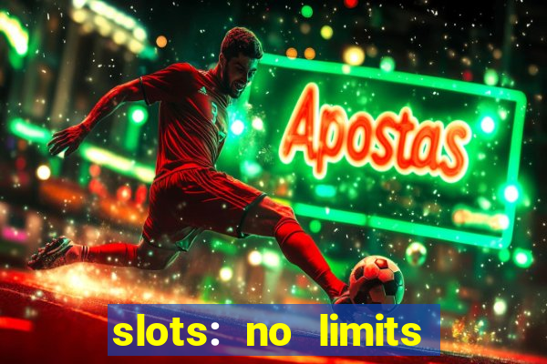 slots: no limits slot machines