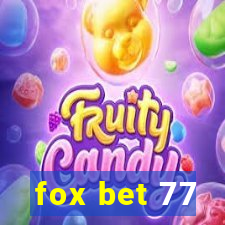 fox bet 77