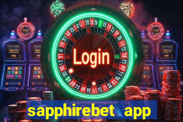 sapphirebet app download apk