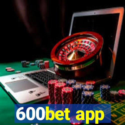 600bet app