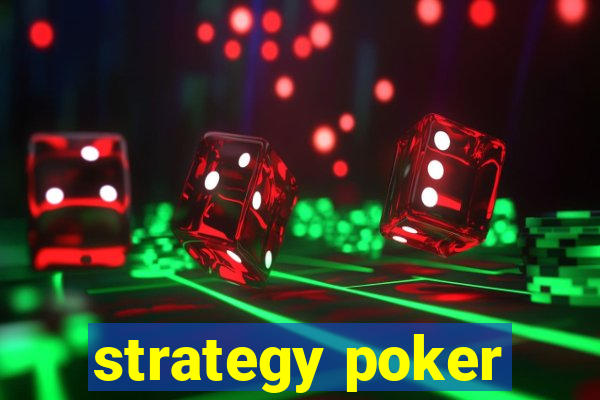 strategy poker