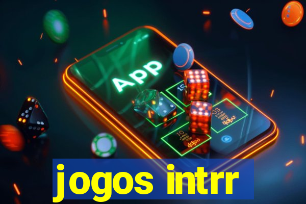 jogos intrr