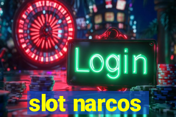 slot narcos