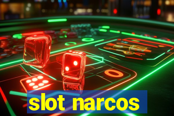 slot narcos