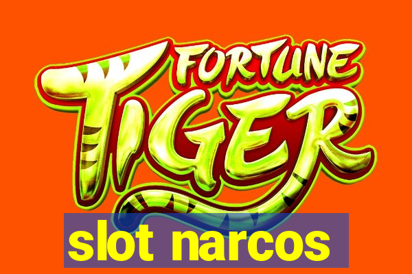 slot narcos