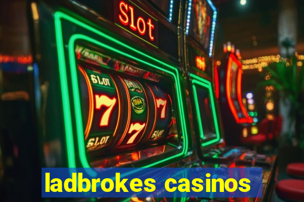 ladbrokes casinos