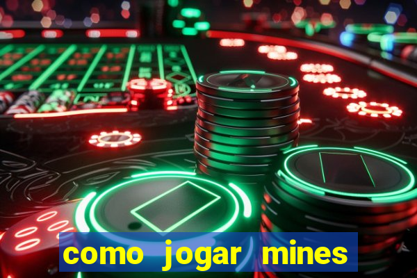 como jogar mines na blaze