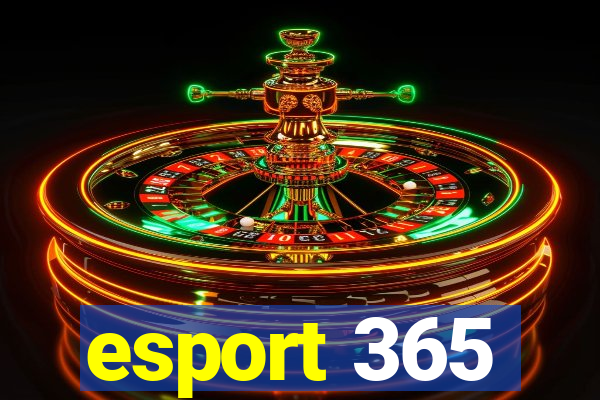 esport 365