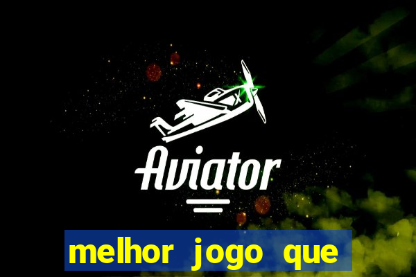 melhor jogo que paga dinheiro de verdade